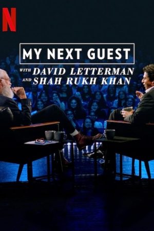 My Next Guest with David Letterman and Shah Rukh Khan (2019) poster