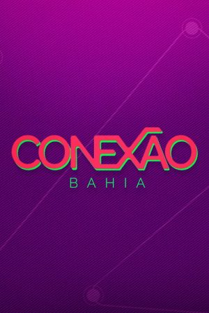 Conexão Bahia (2017) poster