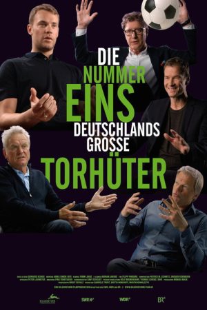 The Number One – Germanys Best Goalkeepers (2018) poster