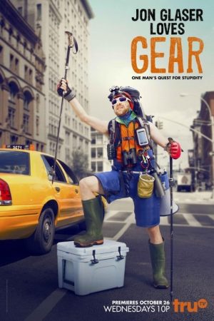 Jon Glaser Loves Gear (2016) poster