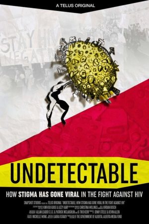 Undetectable: How Stigma Has Gone Viral in the Fight Against HIV (2021) poster