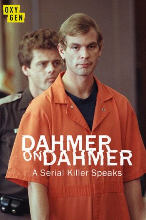Dahmer on Dahmer: A Serial Killer Speaks (2017) poster