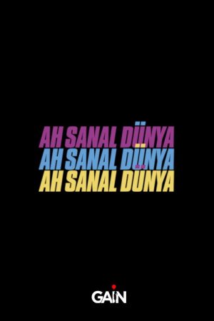 Ah Sanal Dünya (2021) poster