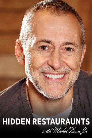 Hidden Restaurants with Michel Roux Jr (2017) poster
