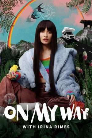 On My Way with Irina Rimes (2022) poster