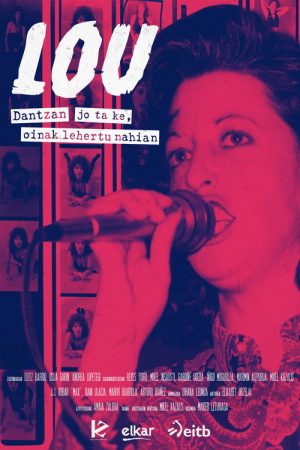 Lou. Dantzan jo ta ke, oinak lehertu nahian (2019) poster