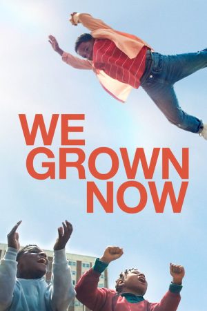 We Grown Now (2024) poster