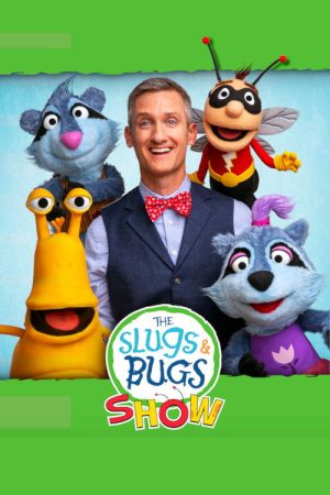 The Slugs & Bugs Show! (2019) poster
