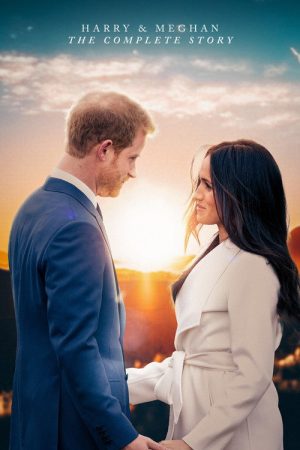 Harry & Meghan: The Complete Story (2022) poster