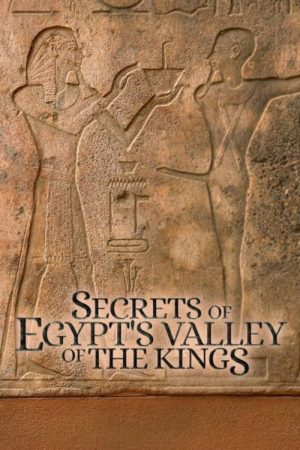 Secrets of Egypt’s Valley of the Kings (2019) poster