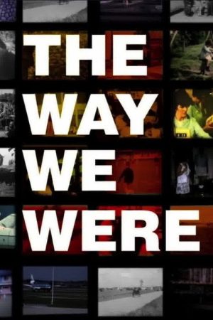 The Way We Were (2021) poster