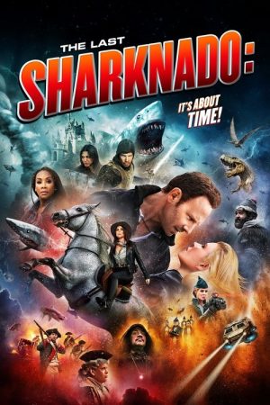 The Last Sharknado: It’s About Time (2018) poster