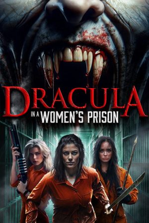 Dracula in a Women’s Prison (2017) poster