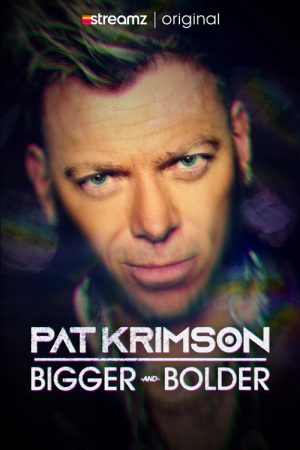 Pat Krimson: Bigger and Bolder (2025) poster