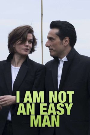 I Am Not an Easy Man (2018) poster