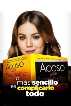 Lo más sencillo es complicarlo todo (2018) poster