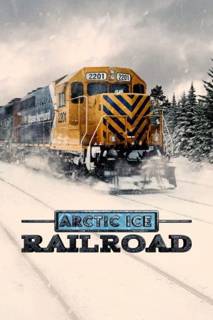 Arctic Ice Railroad (2021) poster