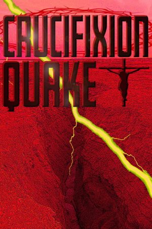 Crucifixion Quake (2020) poster