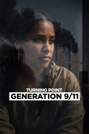 Turning Point: Generation 9/11 (2026) — Cast, Story & Where to Watch | MovieLinkBD poster
