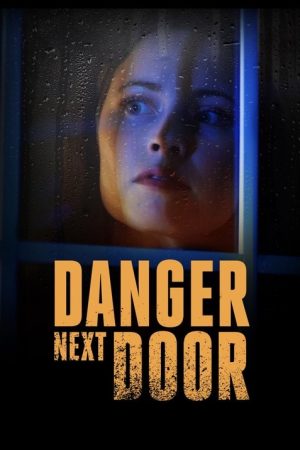 Danger Next Door (2021) poster