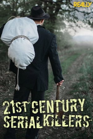 21st Century Serial Killers (2018) poster