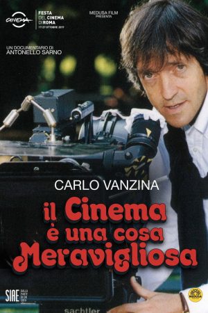 Carlo Vanzina – Il cinema è una cosa meravigliosa (2019) poster