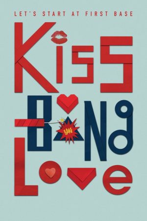 Kiss Bang Love (2017) poster