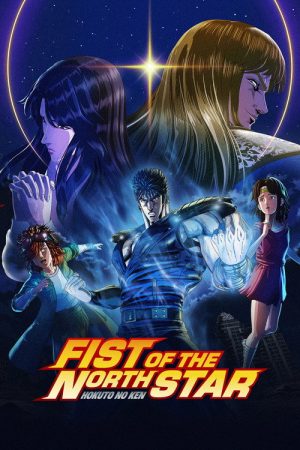Fist of the North Star: HOKUTO NO KEN (2026) Web Series — Cast, Story & Where to Watch | MovieLinkBD poster
