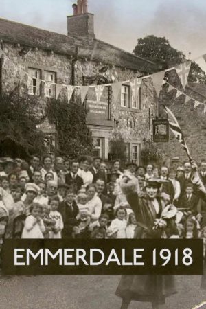 Emmerdale 1918 (2018) poster