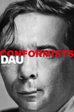 DAU. Conformists (2020) poster