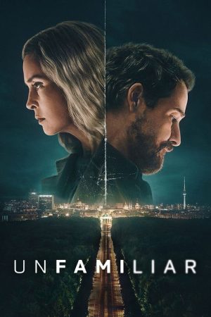 Unfamiliar (2026) Web Series — Cast, Story & Where to Watch | MovieLinkBD poster