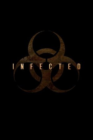 Infected (2018) poster