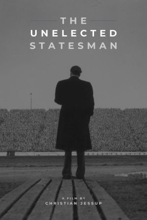 The Unelected Statesman (2026) poster