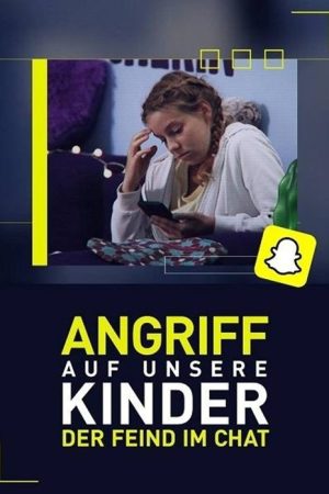 Angriff auf unsere Kinder – Der Feind im Chat (2025) poster