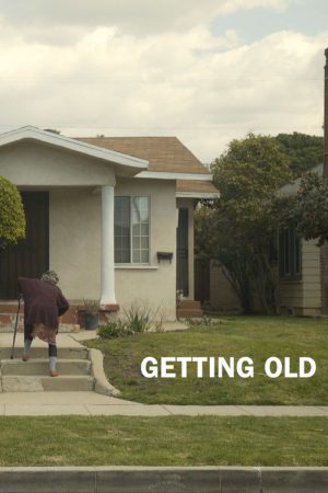 Getting Old (2018) poster