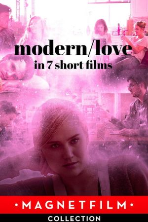 Modern/Love in 7 Short Films (2019) poster