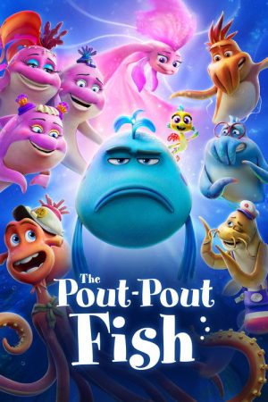 The Pout-Pout Fish (2026) — Cast, Story & Where to Watch | MovieLinkBD poster