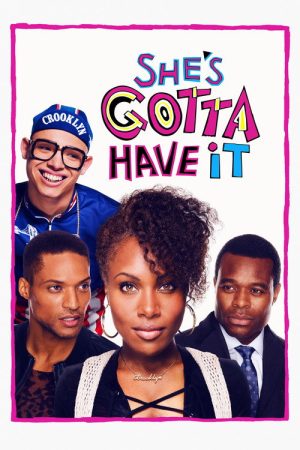 She’s Gotta Have It (2017) poster