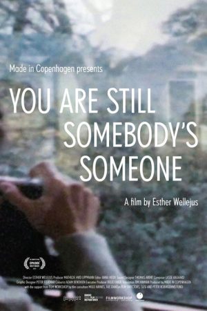You Are Still Somebody’s Someone (2017) poster