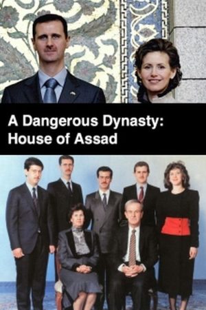 A Dangerous Dynasty: House of Assad (2018) poster