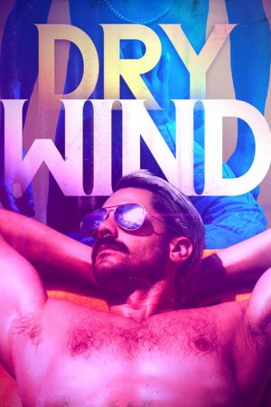 Dry Wind (2020) poster