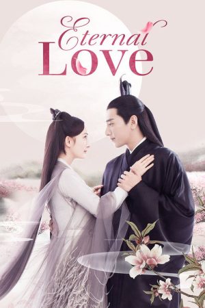 Eternal Love (2017) poster