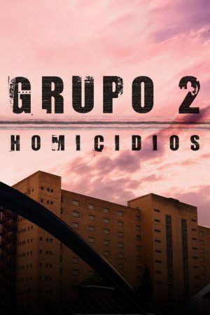 Grupo 2: Homicidios (2017) poster
