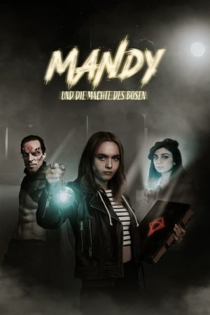 Mandy und die Mächte des Bösen (2023) poster