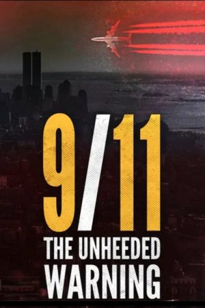 9/11: The Unheeded Warning (2021) poster