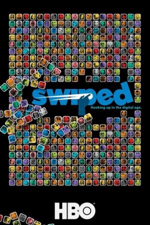 Swiped: Hooking Up in the Digital Age (2018) poster