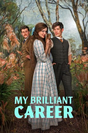 My Brilliant Career (2026) Web Series — Cast, Story & Where to Watch | MovieLinkBD poster