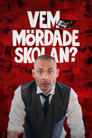 Vem mördade skolan? (2022) poster