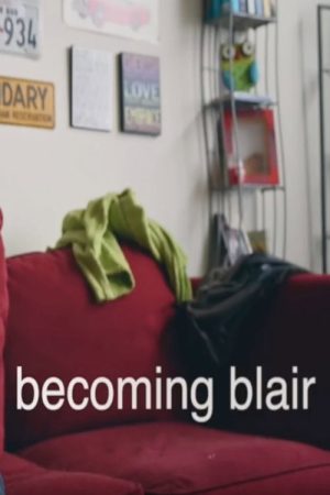Becoming Blair (2016) poster