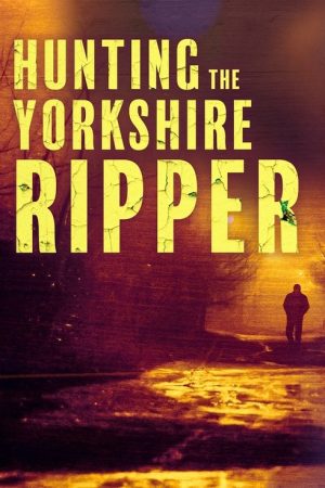 Hunting The Yorkshire Ripper (2025) poster